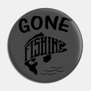 Gone Fishing Pin