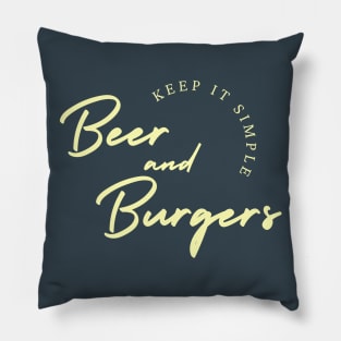 Keep it Simple, Beer and Burgers Pillow