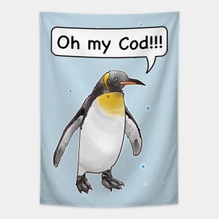 Oh my cod !!! Funny penguin shouting Tapestry