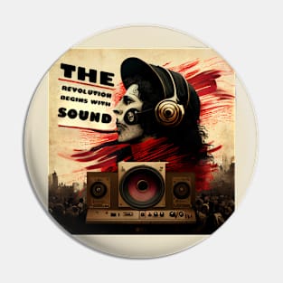 THE REVOLUTION BEGINS WITH SOUND Pin