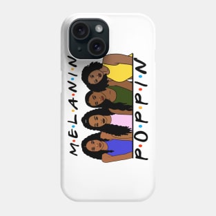 Melanin Women Poppin, Afro Black Girl Magic Phone Case