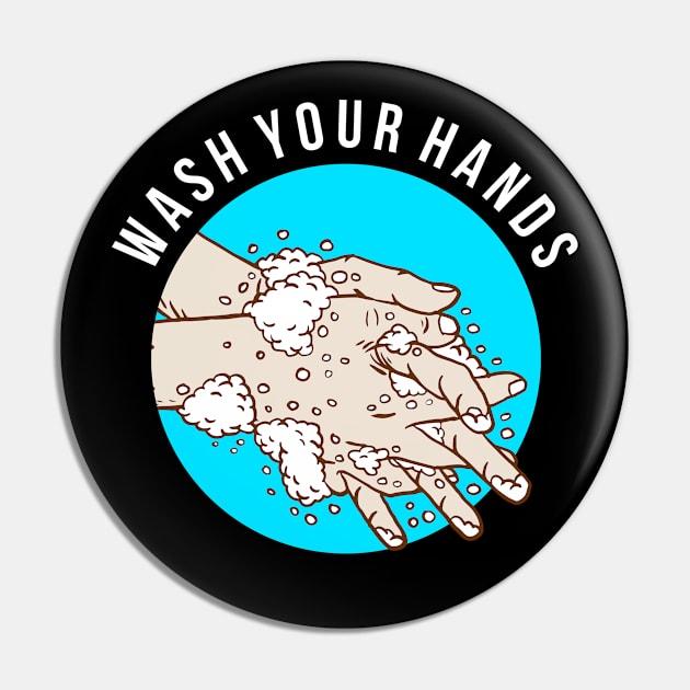 wash your hands Pin by sober artwerk