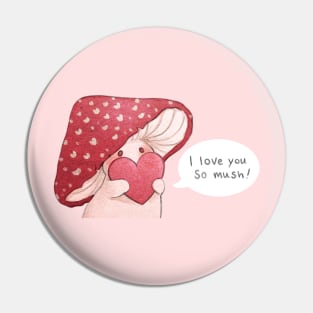 Valentine Mush Pin