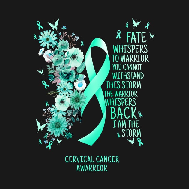 Cervical Cancer Warrior I Am The Storm Cervical Cancer Awareness by AKIFOJWsk