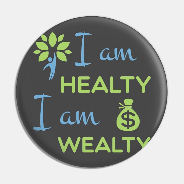 I am healthy I am wealthy Pin by ahmed-design