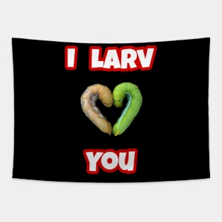 I Larv You Tapestry