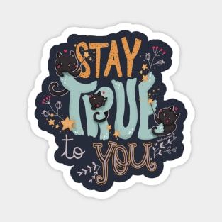 stay true to you Magnet