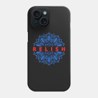 Relish Phone Case