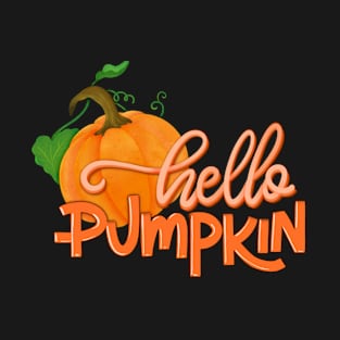 Hello pumpkin T-Shirt