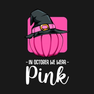 In October We Wear Pink Cancer Halloween Pumpkin T-Shirt