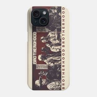 brotherhood brotherhood Phone Case