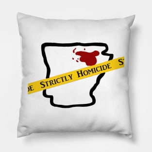 Strictly Homicide Shirt Pillow
