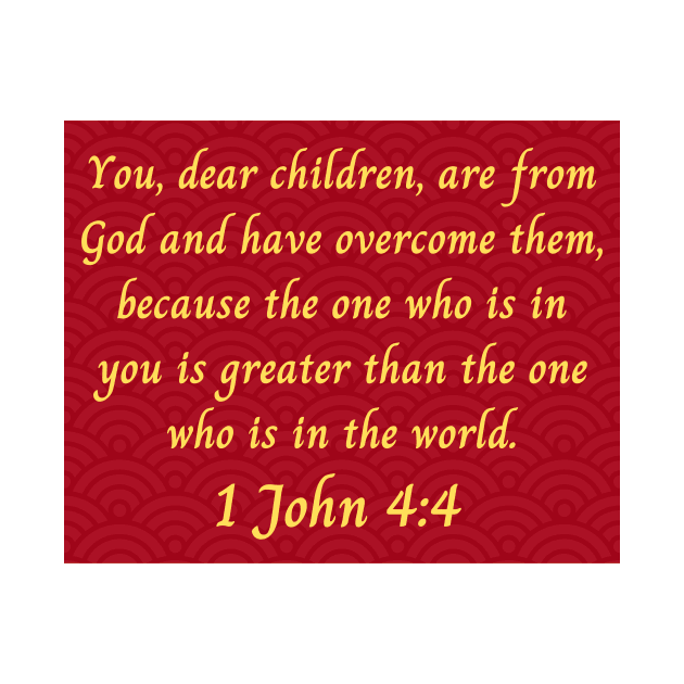 Bible Verse 1 John 4:4 by Prayingwarrior