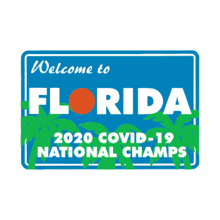 Florid Covid-19 National Champs T-Shirt