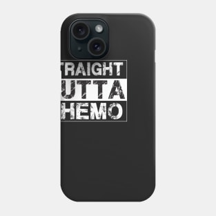 Straight Outta Chemo – Therapy Cancer Awareness Phone Case