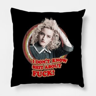 ruth langmore - i don't shit about fck Pillow