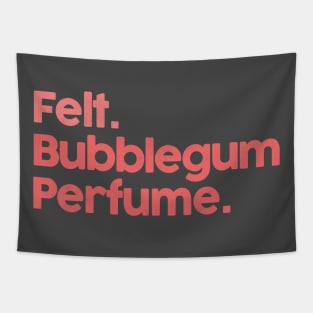 Felt / Bubblegum Perfume ••• 80s Aesthetic Design Tapestry