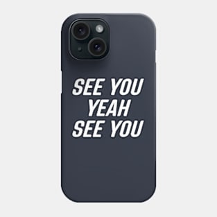 Until We Meet Again Phone Case