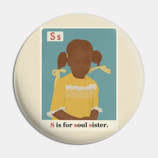 The New Black ABCs “S is for soul sister.” Pin