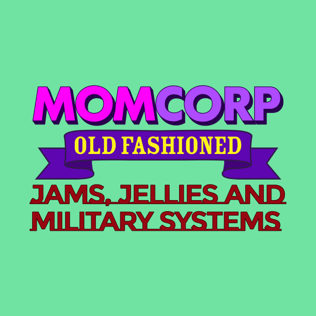 MOMCORP | Jams, Jellies, and Military Systems by Dynamik Design