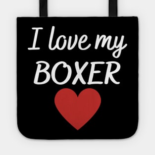 I love my boxer Tote