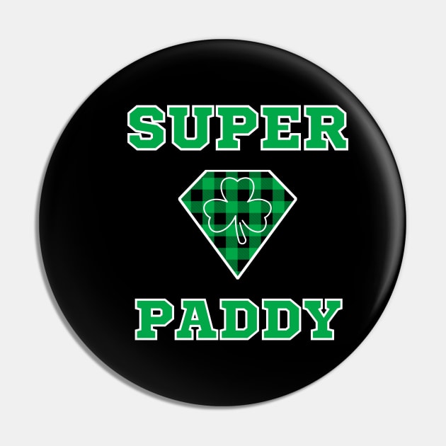 Super Paddy - Irish Dad - Irish American - Funny St. Patrick's Day Meme Pin by WonderWearCo 
