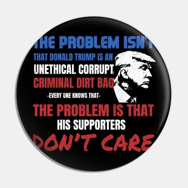 'Unethical Corrupt Criminal Dirtbag' Anti-Trump Gift Pin by ourwackyhome