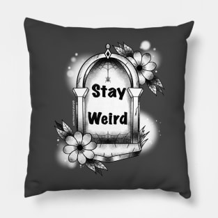 Stay Weird Tombstone Pillow