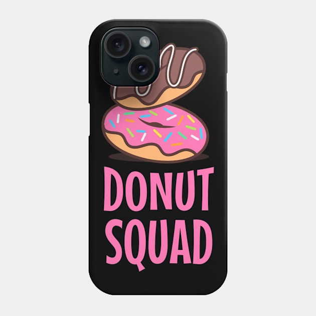 Donut squad Phone Case by onemoremask