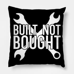 Built not bought Pillow