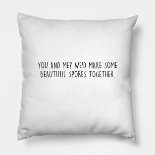 BEAUTIFUL SPORES TOGETHER | LABORATORY SCIENTIST GIFTS Pillow