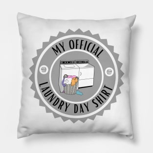 Official Laundry Day Shirt Pillow