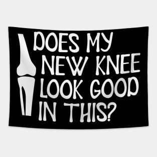 Knee Surgery - Does my new knee look go on this? Tapestry