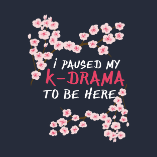 K-Drama Gift for Korean Drama Lovers T-Shirt