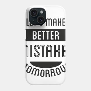 Better Tomorrow Positive Words Art Phone Case