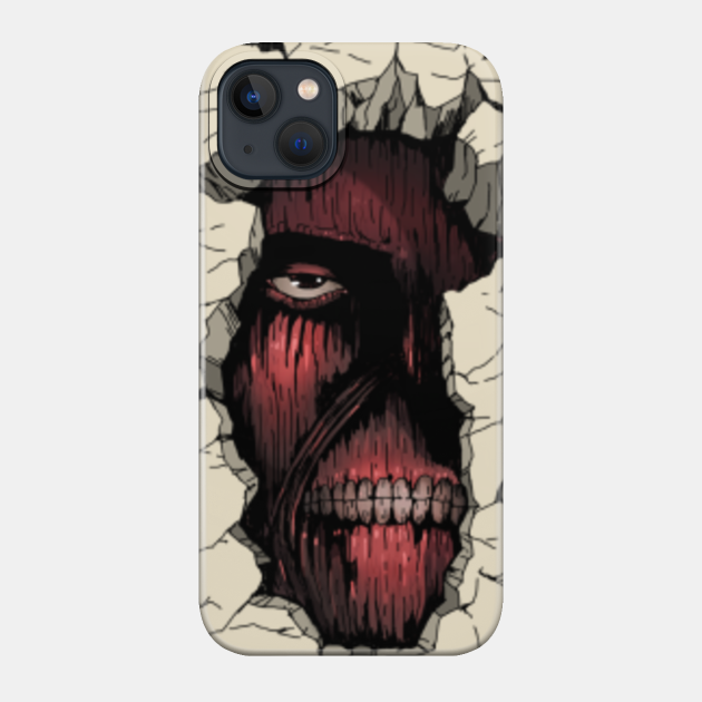 Titan in the wall - Titan Face - Phone Case