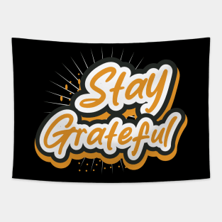 Stay Greatful Tapestry