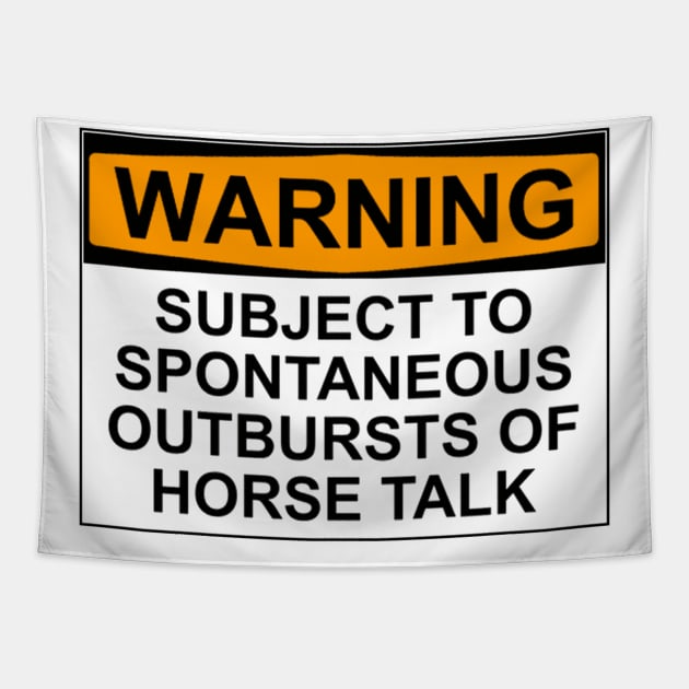 Warning - Horse Talk Tapestry by wanungara