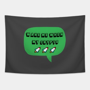 Wake Me When My Crypto Moons - Crypto T-Shirt Tapestry