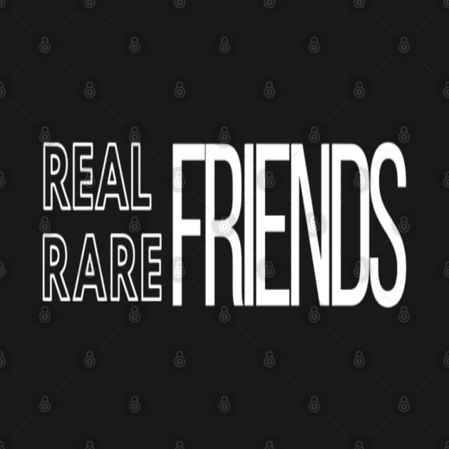 Real friends Rare friends Black by Shineyarts