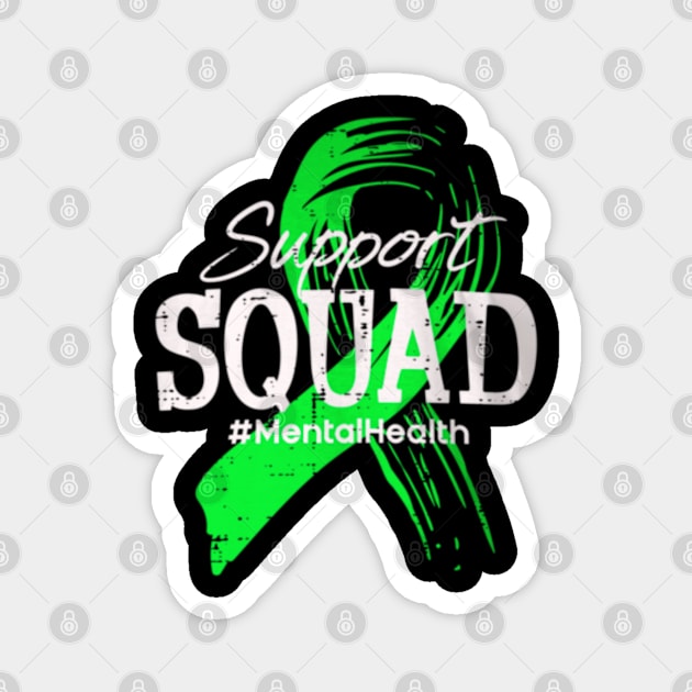 Support squad mental health Magnet by Dreamsbabe