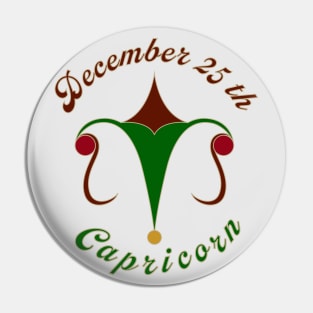 December 25th Capricorn - Xmas and Newton's birthday logo - Silver Background Pin