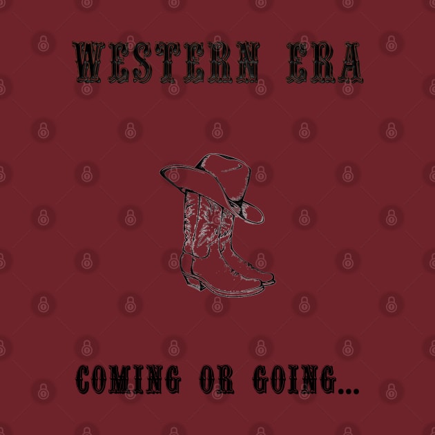 Western Slogan - Coming or Going by The Black Panther