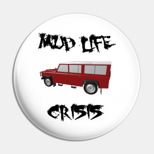 Midlife - Mud Life Crisis - Defender 3D Pin