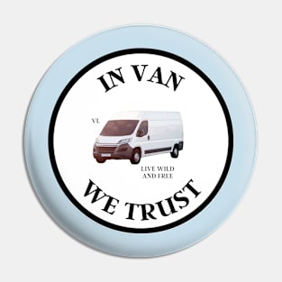 In Van We Trust Pin