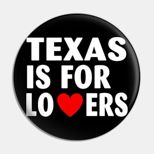 Texas State Texas Home Texas Lovers Pin