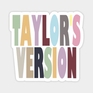 Taylors Version Magnet