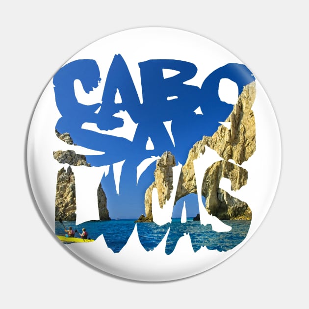 Cabo San Lucas Pin by AndrewKennethArt