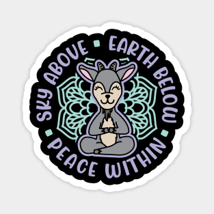 Sky Above Earth Below Peace Within Goat Yoga Cute Magnet