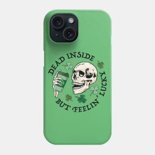 Dead Inside But Feelin Lucky Funny Skeleton Groovy St Patricks Day Phone Case